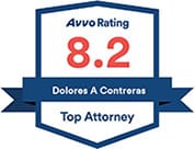 Avvo Rating 8.2 | Dolores A Contreras | Top Attorney